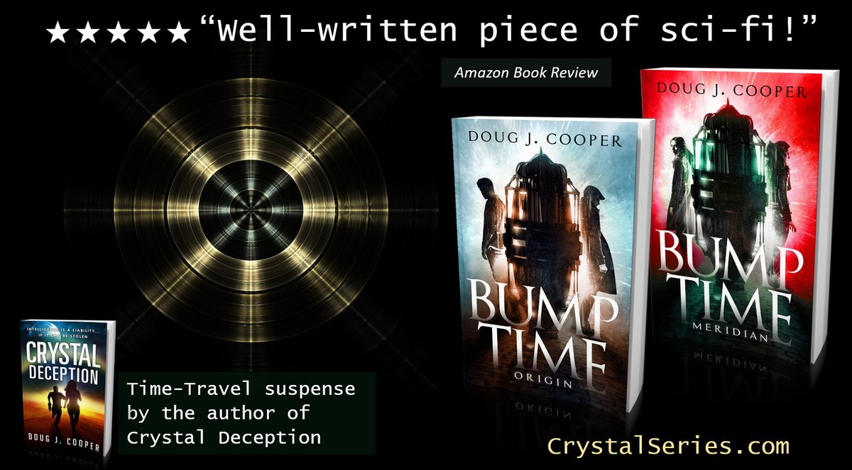 ★★★★★ “Definitely a series to follow”
BUMP TIME ORIGIN
Time-travel Suspense by the author of Crystal Deception
Amazon: amazon.com/gp/product/B07…
Author Page: crystalseries.com
#timetravel #asmsg Kindle