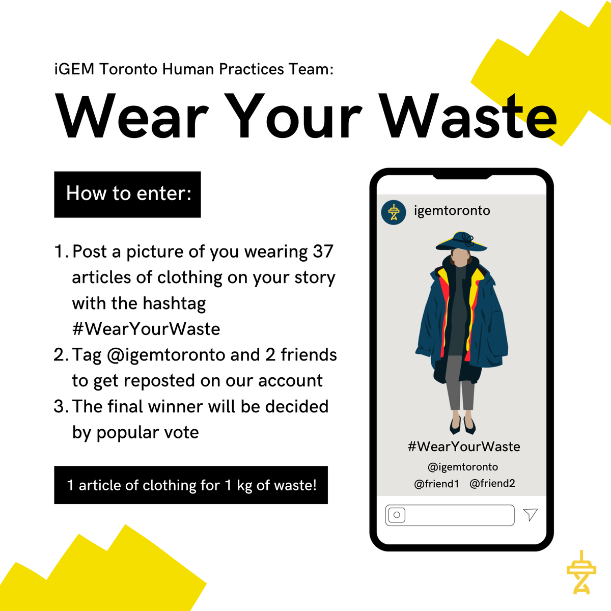 iGEM_Toronto's tweet image. iGEM Toronto challenges YOU to #WearYourWaste for a chance to win a prize!  In order to enter, all you need to do is post a picture of you wearing 37 articles of clothing on your story with the hashtag #WearYourWaste and tag @igemtoronto and two friends!

#humanpractices #iGEM