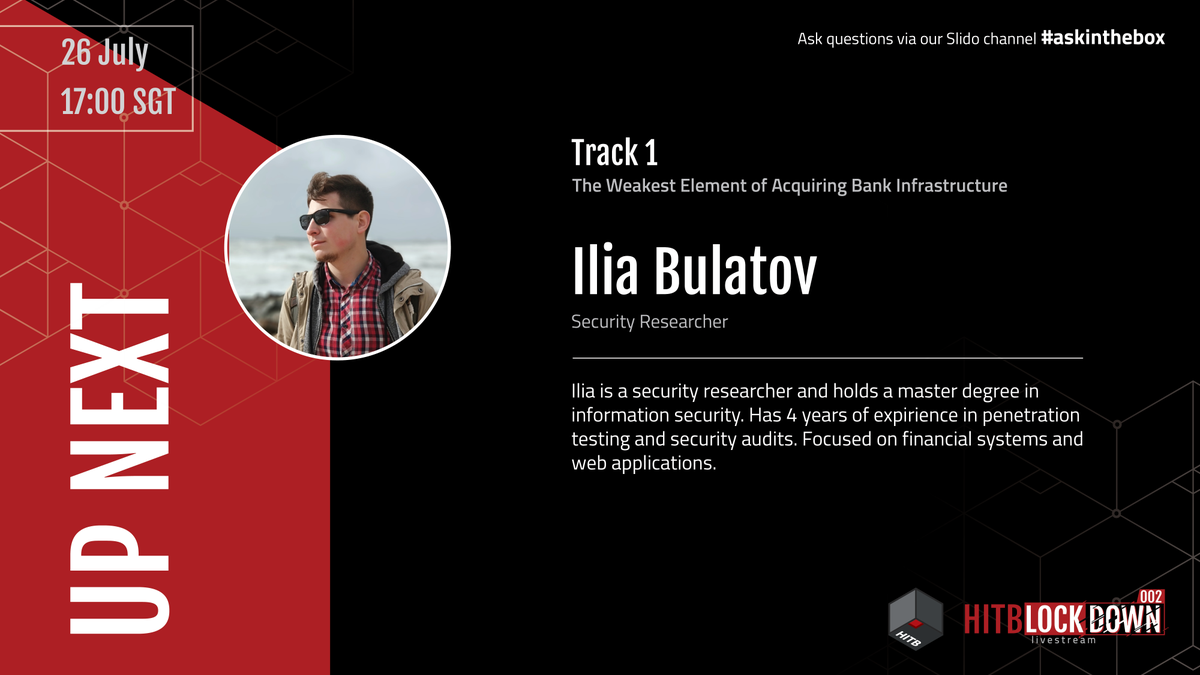 Next up on #HITBLockdown002 Track 1:

"The Weakest Element of Acquiring Bank Infrastructure"
Presented by Ilia Bulatov &amp; Gleb Cherbov

Starts 17:00 SGT at youtu.be/Yp7W4hiLpJY

Ask questions via our Slido channel #askinthebox