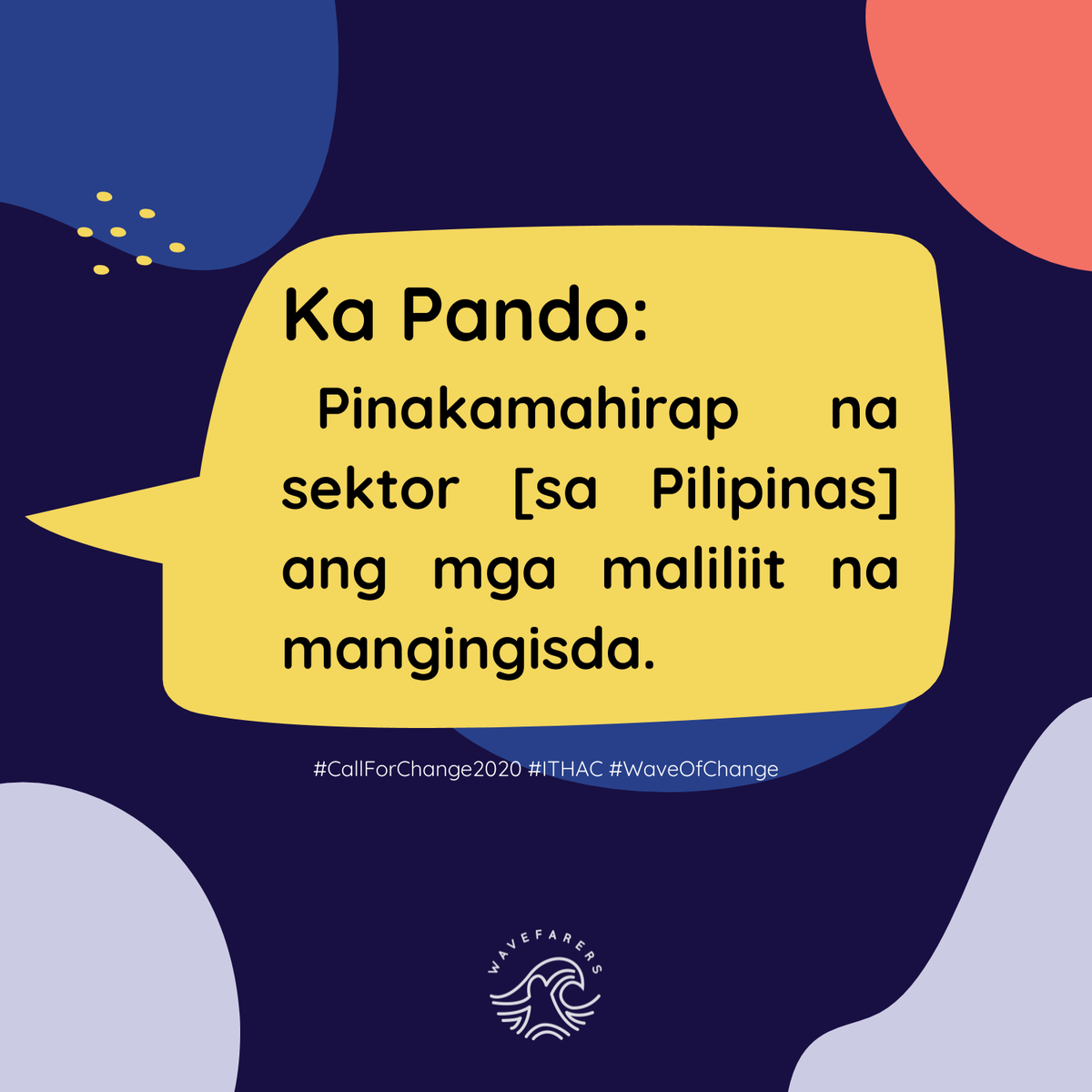 wavefarers's tweet photo. Ka Pando: Pinakamahirap na sektor [sa Pilipinas] ang mga maliliit na mangingisda.

#CallForChange2020 #ITHAC #WaveOfChange https://t.co/nmi3CykQTT
