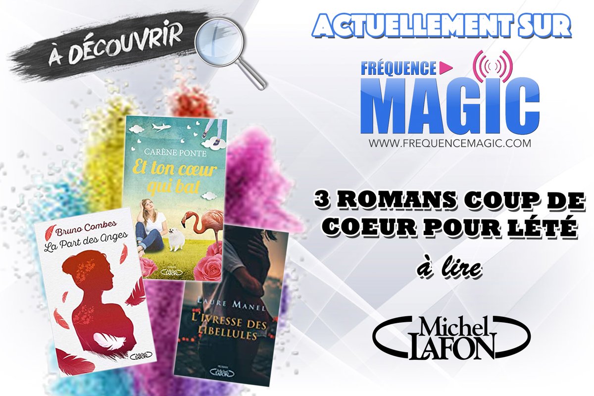 MagicFrequence's tweet photo. Toute cette semaine encore sur @MagicFrequence découvrez nos 3 romans coup de coeur de l'été (#CarenePonte #BrunoCombes et #LaureManel) chez @michellafon.
https://t.co/IYcnd9yDvu
Live httpS: https://t.co/ECyd9veqEu
Live http: https://t.co/hCS6NWOve1 https://t.co/xGl38i72Nw