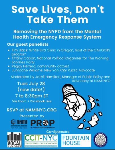 Join <a href="/NAMINYCMetro/">NAMI NYC 💚</a> <a href="/PROPNYC/">PROP</a> Tuesday July 28 at 7 PM ET for their virtual event, “Save Lives, Don't Take Them: Removing the NYPD from the Mental Health Emergency Response System" Head to naminyc.org to RSVP. See you there!

<a href="/WhiteBirdClinic/">White Bird Clinic</a> #mentalhealth #mentalillness
