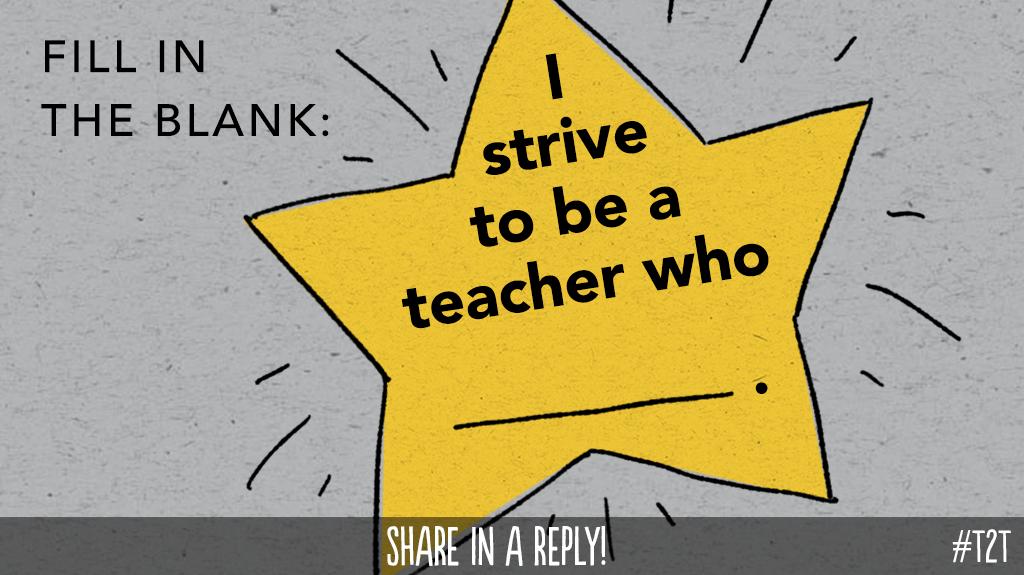 teacher2teacher's tweet photo. What do you dream for your teaching practice? Shout out your top #TeacherGoals here! #LoveTeaching #BeTheOne https://t.co/j4Cim3nTUy
