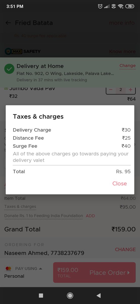 rtrnaseem's tweet photo. @Zomato how to you manage to run such scams? The cost for 2 vada pav is Rs.64/-, however there's a delivery fee of Rs.30, distance fee of Rs.25 and surge fee of Rs.40 on this. Making the total bill to Rs.159/- Like seriously???
#sundayvibes #COVID__19 https://t.co/P8TUQBVmhf