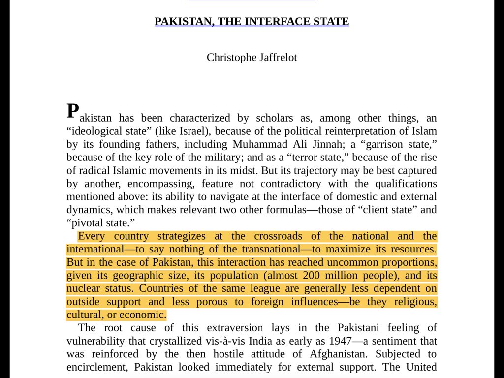 Every country strategizes at the crossroads of the national & the international—to say nothing of the transnational—to maximize its resources. But in case of Pakistan,this interaction has reached uncommon proportions,given its geographic size, its population & its nuclear status.