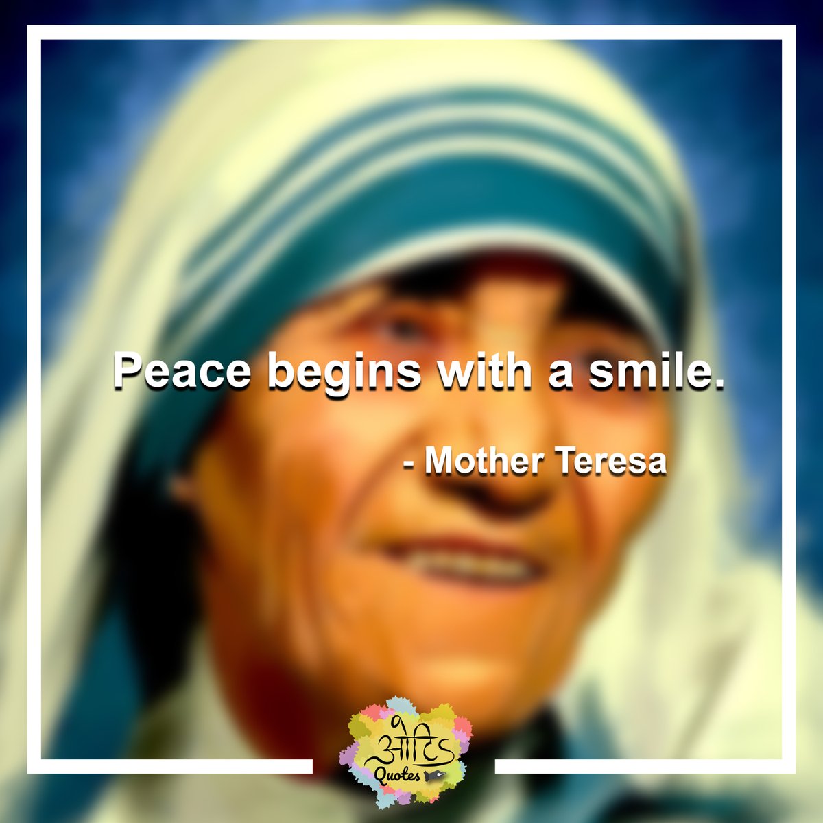 ots_quotes's tweet photo. #motherteresa #peace #beginning #smileeveryday #mother #Teresa #peaceday #Catholic #peaceabides #nun #smile #quotes #nobel #peaceofmind #quoteoftheday #motherteresaquotes #amotherslove #PeaceBetweenUs #missionary #mothersday #harmony #smilemore #peaceful #saint #OTSquotes https://t.co/06q5oBsLL9