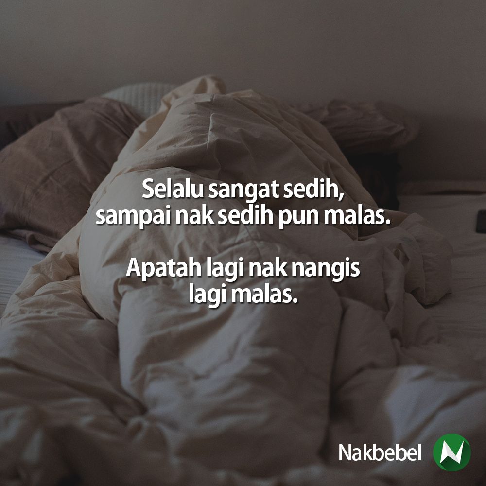 nakbebel's tweet photo. Emosi yg sama. Dah tak rasa apa  | Follow @santapanhidup untuk quote-quote kehidupan https://t.co/YkwdL0TJKY