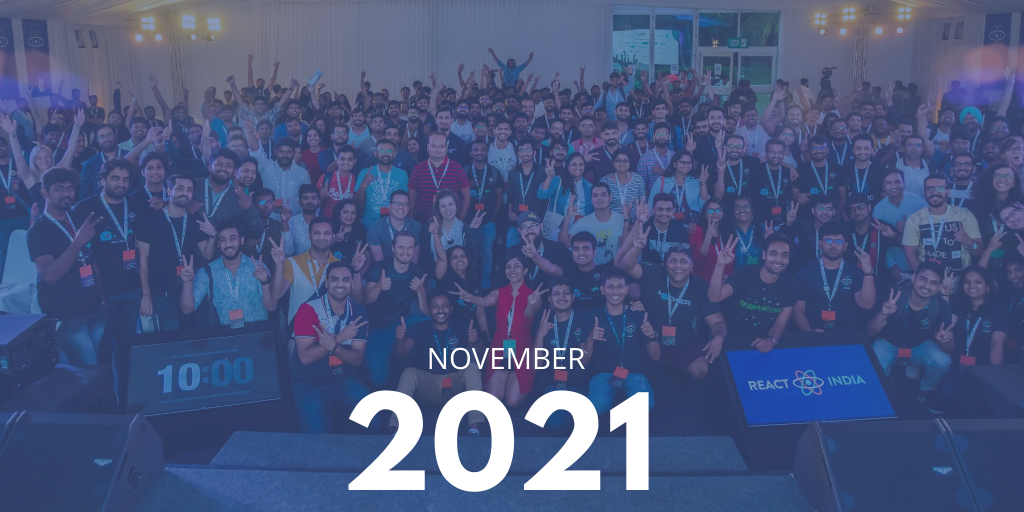 react_india's tweet photo. 🗓️ React India reschedule to November 2021. 
📢  Out of concern for the health and safety of everyone in the React India community, and in line with the recent orders from the Indian government, React India will not be held in any capacity this year. 

https://t.co/dEk4CDeAew https://t.co/40NJMa0XfU