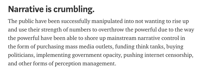 The public have been successfully manipulated into not wanting to rise up and use their strength of numbers to overthrow the powerful due to the way the powerful have been able to shore up mainstream narrative control