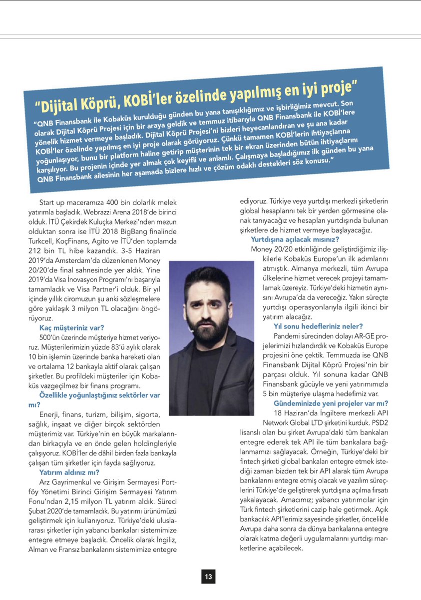 Kobaküs olarak bu hafta <a href="/EkonomistDergi/">Ekonomist Dergisi</a> dergisinde; en son aldığımız 2,15 milyon TL’lik yatırımımızdan, Haziran ayının ortasında İngiltere’de kurulan API Network Global’den, Kobaküs Europe ve <a href="/qnbfinansbank/">QNB Türkiye</a>  ile çıktığımız Dijital Köprü projesi yoluculuğumuzdan bahsettik.