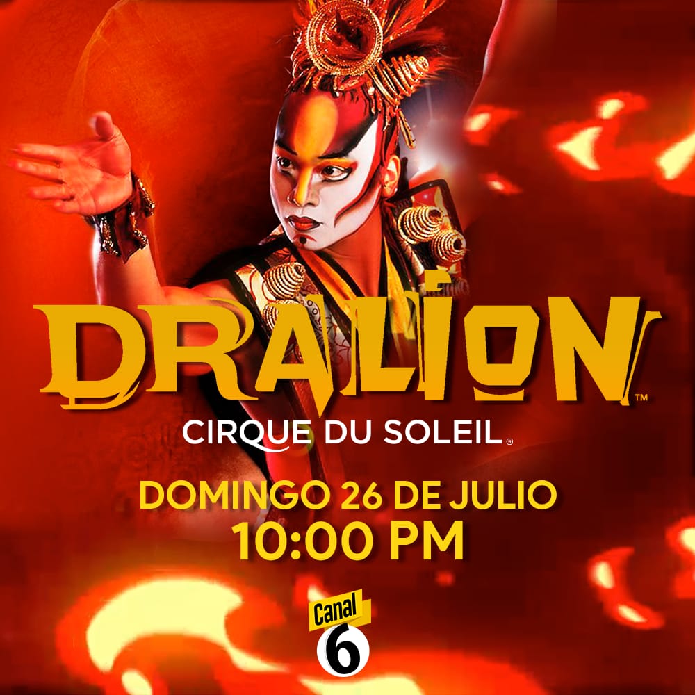 multimediostv's tweet photo. ¡HOY no te puedes perder el espectacular 'Dralion' del #CirqueDuSoleilEnEl6 🎪! 

Domingo 26 de Julio a las 10:00pm vía @multimediostv #Canal6 https://t.co/DCAqfFssXM