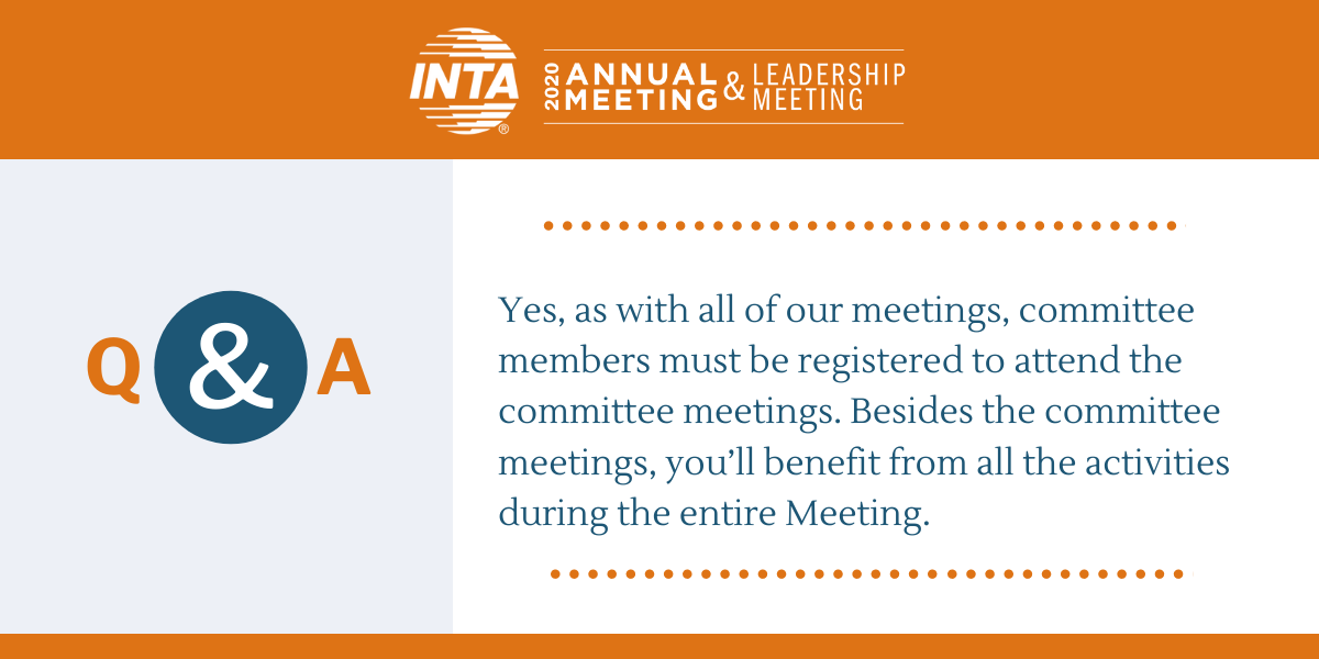 INTA's tweet image. Do I have to register for the 2020 Annual Meeting &amp;amp; Leadership Meeting to attend a committee meeting? Register today: inta.org/2020annual #INTA2020