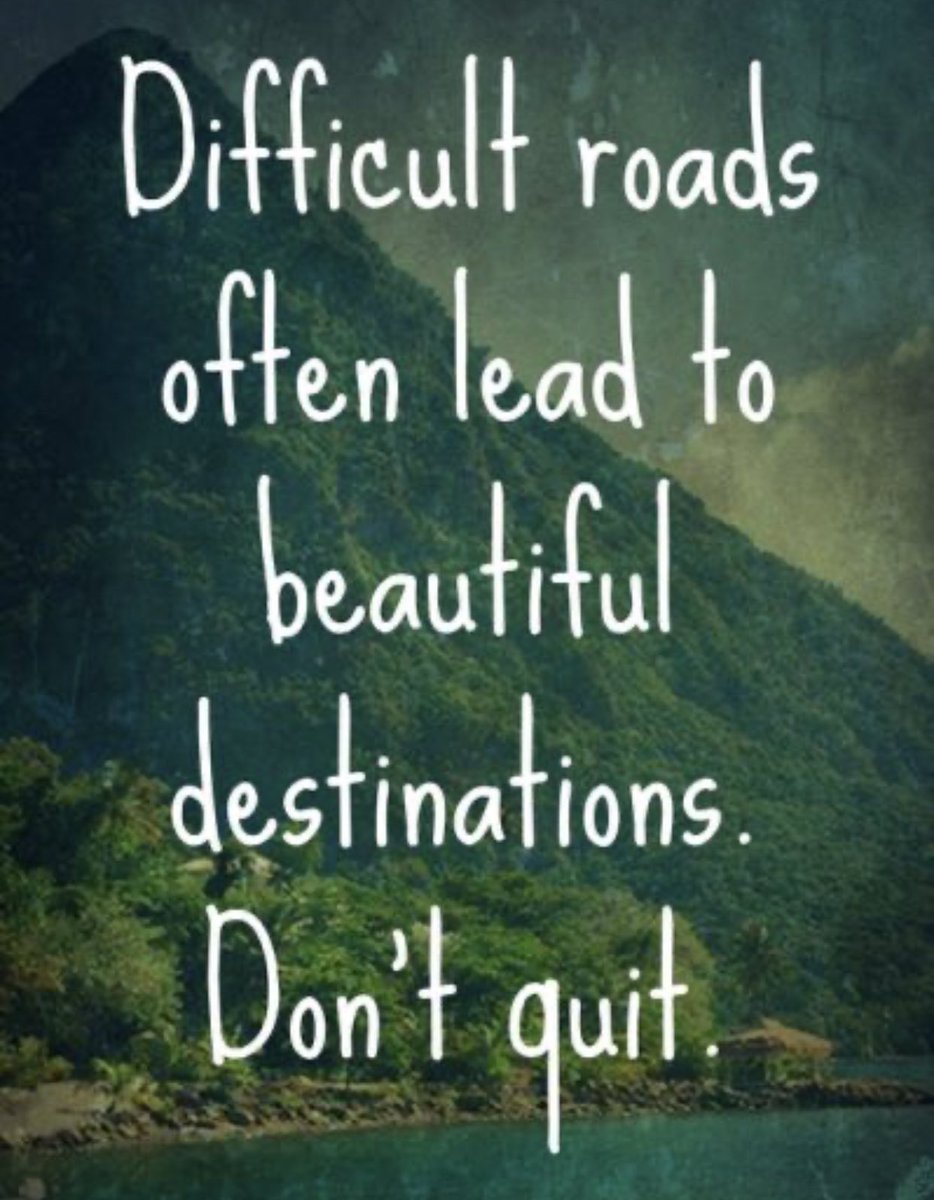 carlaacarlson's tweet image. Difficult roads lead to beautiful destinations. #DontQuit #StayYourCourse #SundayInspiration #ThinkBIGSundayWithMarsha