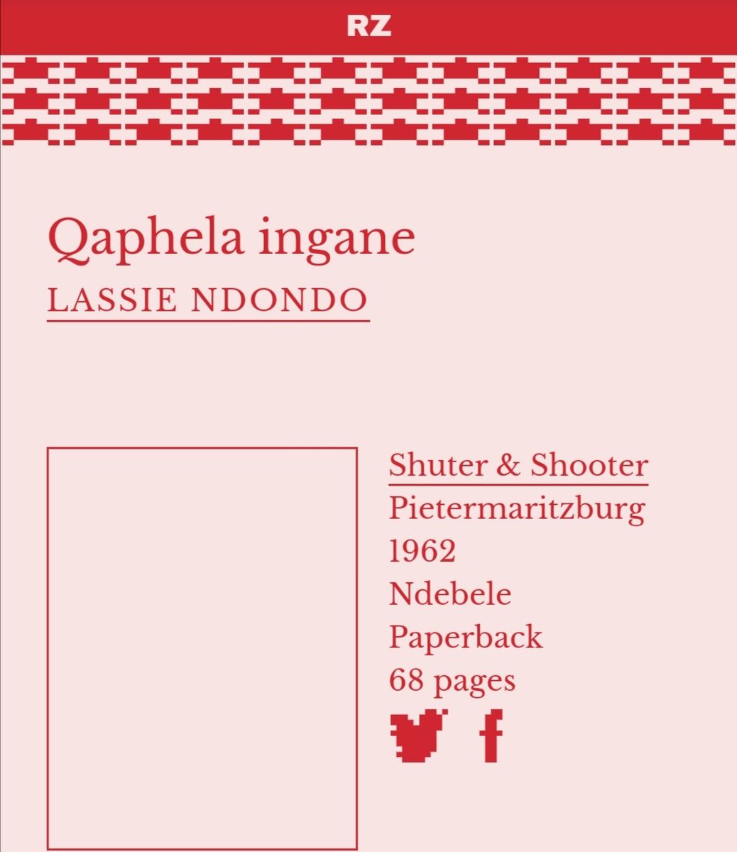 8. 1962 : Qaphela ingane : Lassie Ndondo. Lassie was the first Ndebele female writer to be published. (Please share more about her).