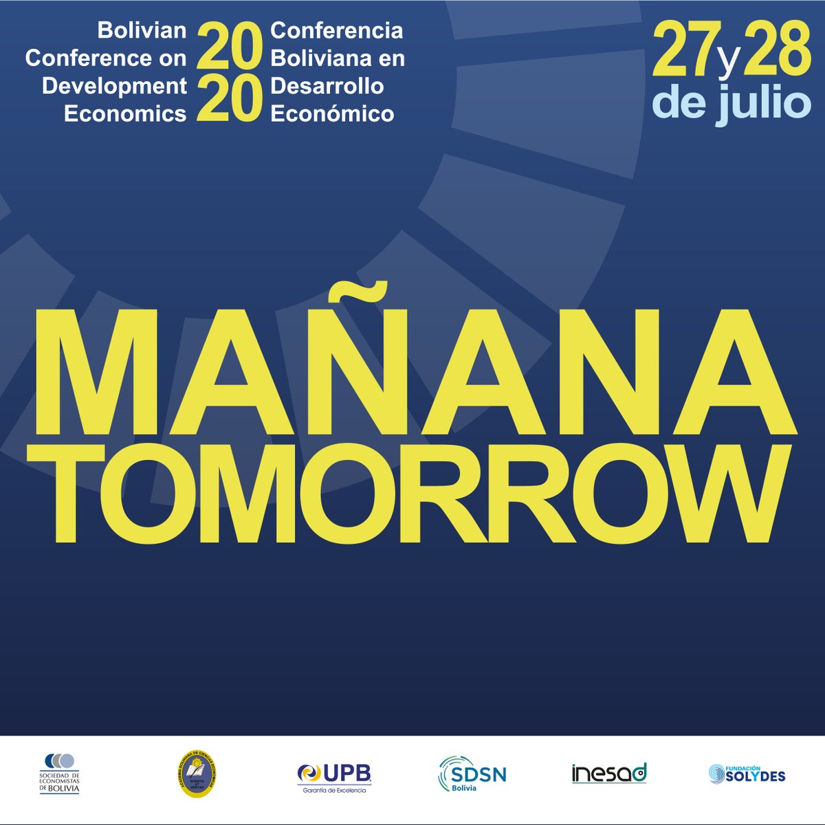 bcde2020's tweet photo. La #BCDE2020 este año se llevará a cabo de manera virtual los días 27 y 28 de julio

Más información 👇🏼
https://t.co/Ez0CnXWGyM

Org.: @SEBOLBolivia, @UpbBolivia, ABCE, @INESADBolivia, 
@sdsnbolivia, con el auspicio de Fundación Solydes. https://t.co/nMZUkx2lUb