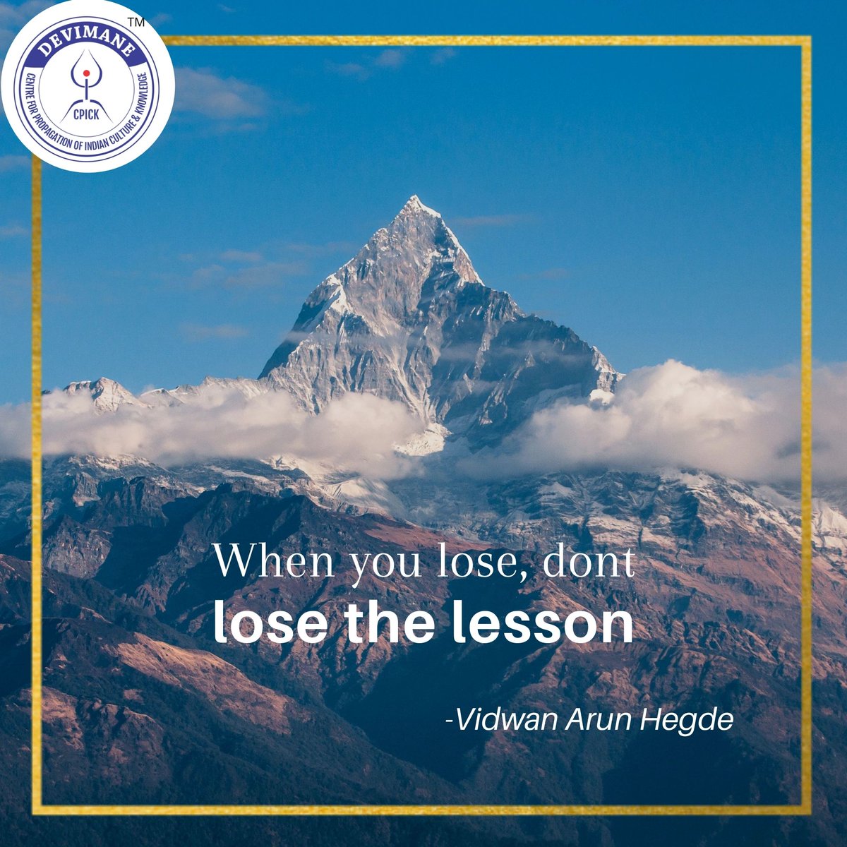 Devimane_CPICK's tweet photo. When you lose, don't loose the lesson. Build your confidence.
.
.
#Devimane #CPICK #CentraForPropagationofIndiaAndCulture #India #Bharat #Motivation #MondayMotivation #MondayMorning #Monday https://t.co/t4pMrHeAgo