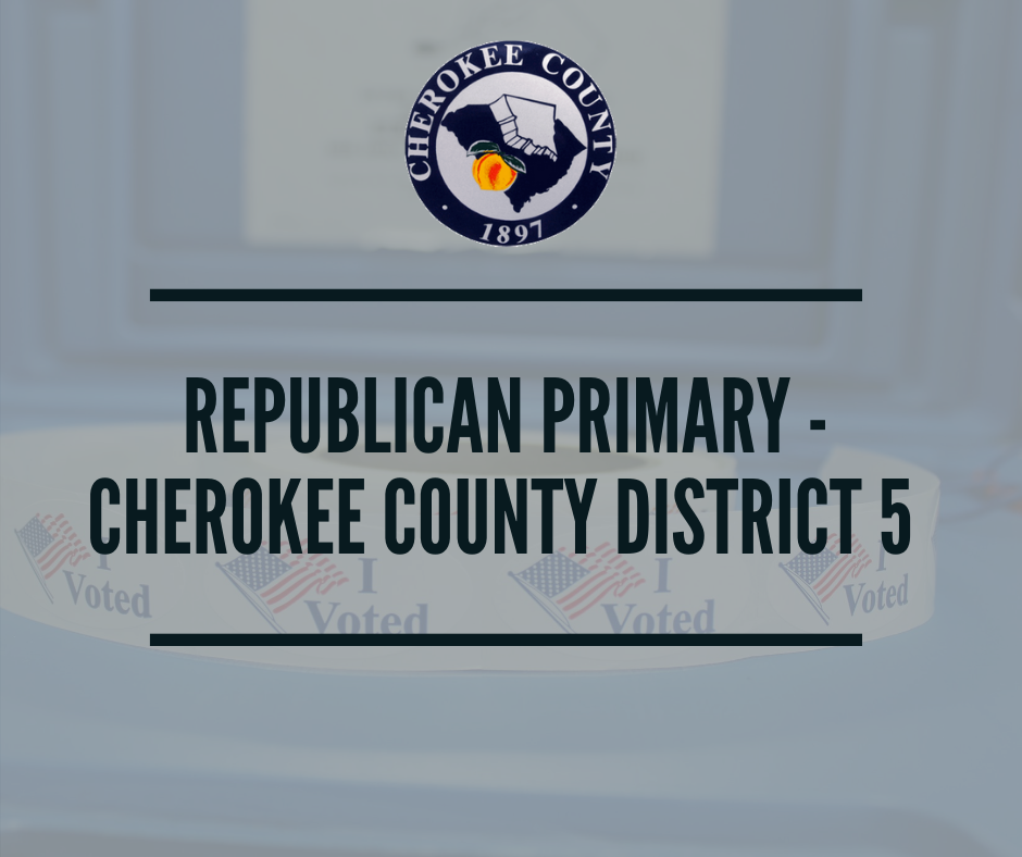 CherokeeCounty7's tweet photo. Polls will be open from 7 a.m. to 7 p.m. on Tuesday, July 28th.

Republican primary voters who live in Cherokee County District 5 will pick among 6 candidates for the Cherokee Council District 5 seat vacated by the late Charles “Red” Mathis.
https://t.co/YLZbvWdigs https://t.co/NpnPgLUzBj