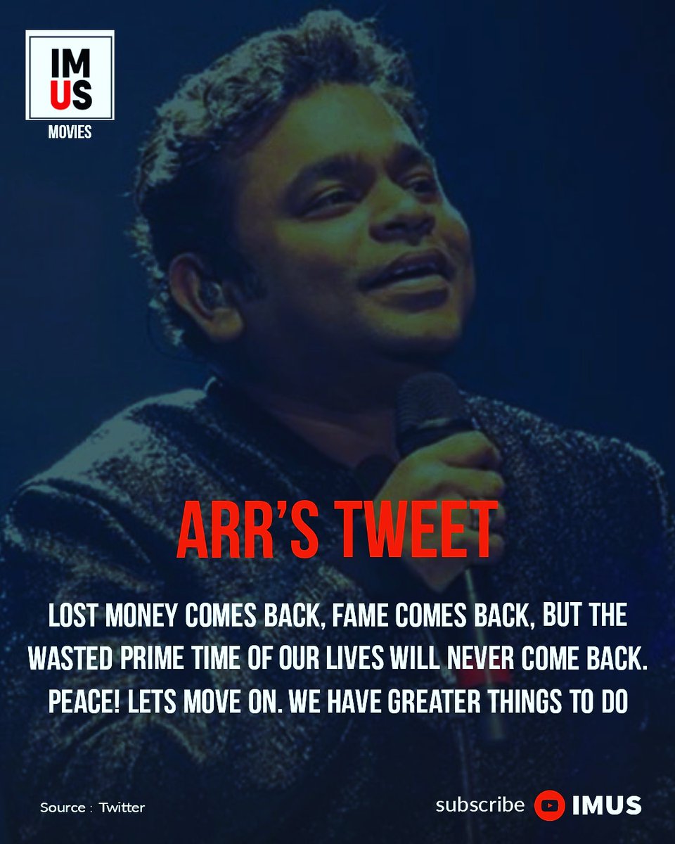 channel_imus's tweet photo. Lost Money comes back, fame comes back, but the wasted prime time of our lives will never come back. Peace! Lets move on. We have greater things to do - #ARR TWEETED https://t.co/EfYM13dmyI