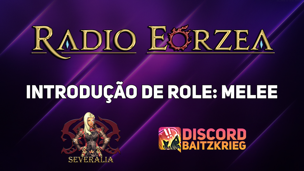 Severaliafk's tweet photo. Hoje a partir das 20:00, teremos o sétimo episódio do Rádio Eorzea - Introdução de Role: MELEE! com convidados especiais @Falkhort e @takone_gg 

Esperamos todos vocês lá! <3 https://t.co/YAEtyJK6LD https://t.co/dOJcnNGDzp