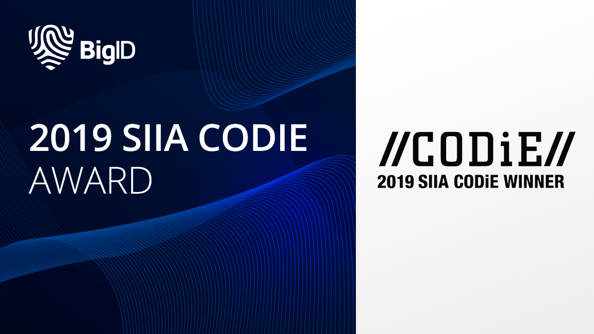 bigidsecure's tweet photo. #BigID was named the best #PrivacyCompliance Solution by @SIIA, in the 2019 @CODiEAwards. See how we help orgs manage #PrivacyPreferences and automate #DSARs. Get a demo >> https://t.co/Kby9B5W2Rr #BigIDeas #DataProtection #PrivacyMatters #DataDriven #DataRights https://t.co/bQ6NB4lReO