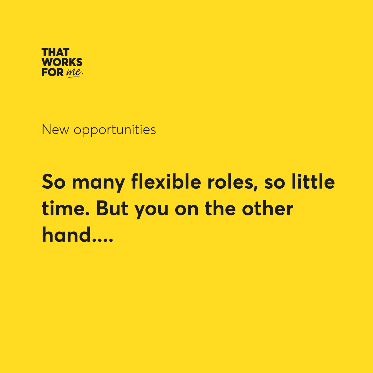 that_worksforme's tweet photo. We have so many amazing flexible roles available at the minute - people are still hiring! Don't believe everything you hear in the news. And even better than that, they're hiring for flexible roles. Minds. Blown. #FlexibleWorking #ThatWorksForMe #flexibleworkinghours #hiringnow https://t.co/XIg78li9Pk