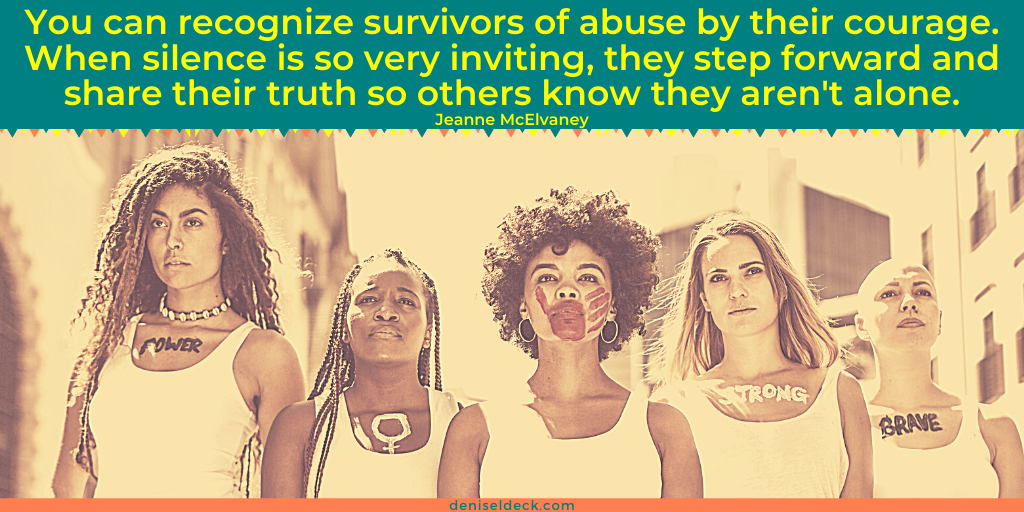 DeniseLDeck's tweet photo. You can recognize survivors of abuse by their courage. When silence is so very inviting, they step forward and share their truth so others know they aren't alone. #domesticviolence #courage #abuse #covertnarcissist #narcissist #psychologicalabuse #physicalabuse #silentnomore https://t.co/cLTwLNGXrf