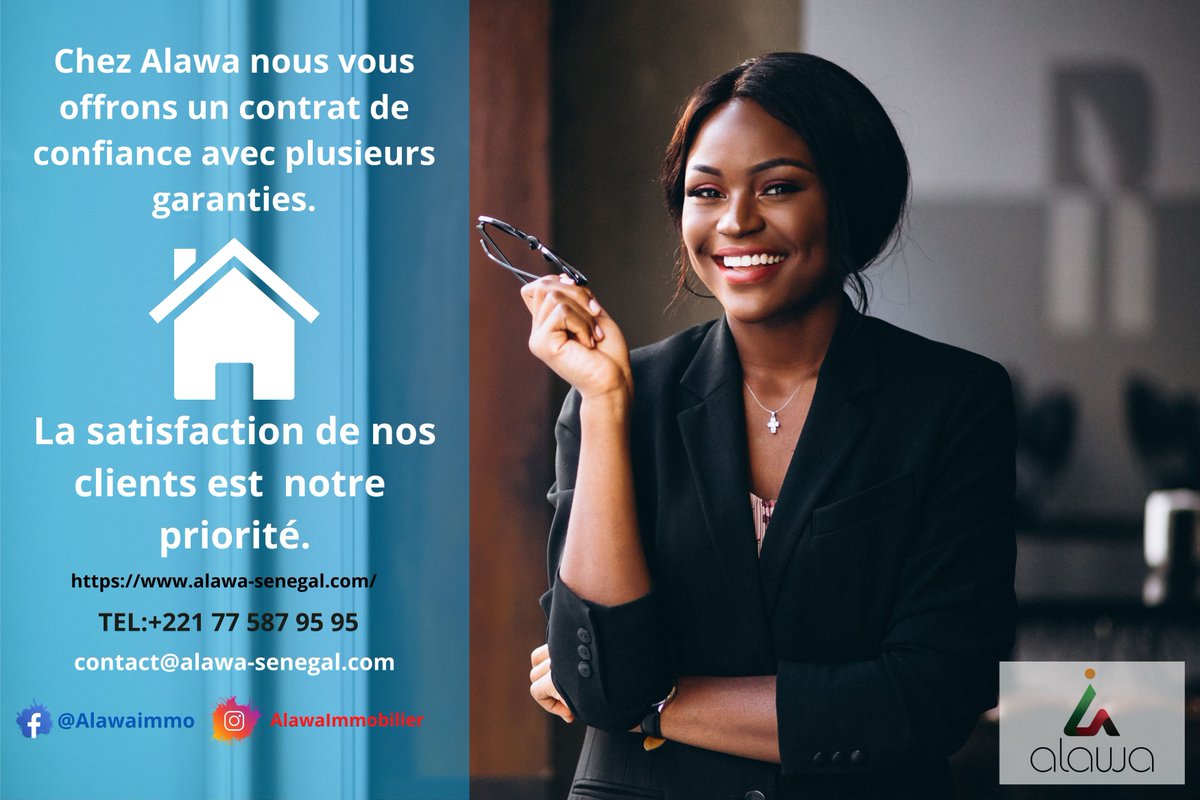 Alawa (@alawaimmoalawa) on Twitter photo 💁♂️Chez Alawa nous vous offrons un contrat de confiance avec plusieurs garanties.
La satisfaction de nos clients est notre priorité.
📱TEL :+221 77 587 95 95 🌍alawa-senegal.com 📧contact@alawa-senegal.com.
#Alawa #Immobilierdeluxe #immobilier #sénégal #Dakaimmobilier 💁♂️Chez Alawa nous vous offrons un contrat de confiance avec plusieurs garanties.
La satisfaction de nos clients est notre priorité.
📱TEL :+221 77 587 95 95 🌍alawa-senegal.com 📧contact@alawa-senegal.com.
#Alawa #Immobilierdeluxe #immobilier #sénégal #Dakaimmobilier