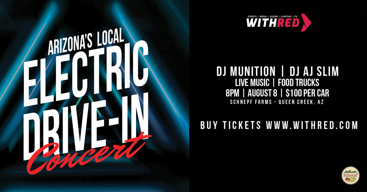Electric Drive-In at Schnepf Farms!  GET TICKETS withred.com