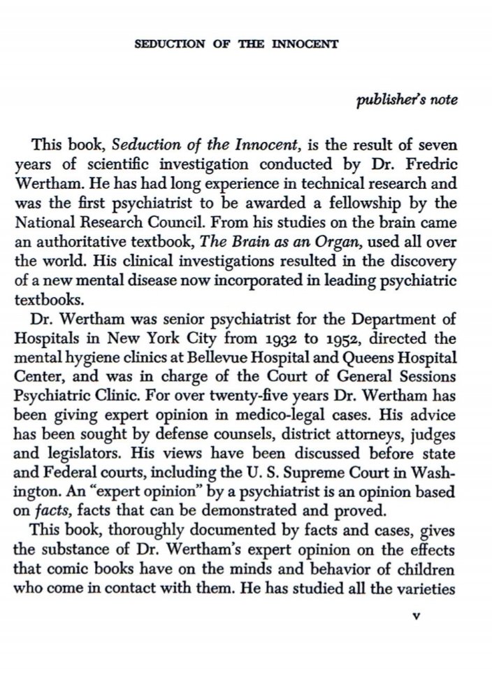 From the opening publishers note of Seduction of the Innocent, we get comments on years of data and Wertham's credentials to the appeal to fear of 'Do you think your child is immune?' on the book flap. Logos, Ethos and Pathos right from the start.