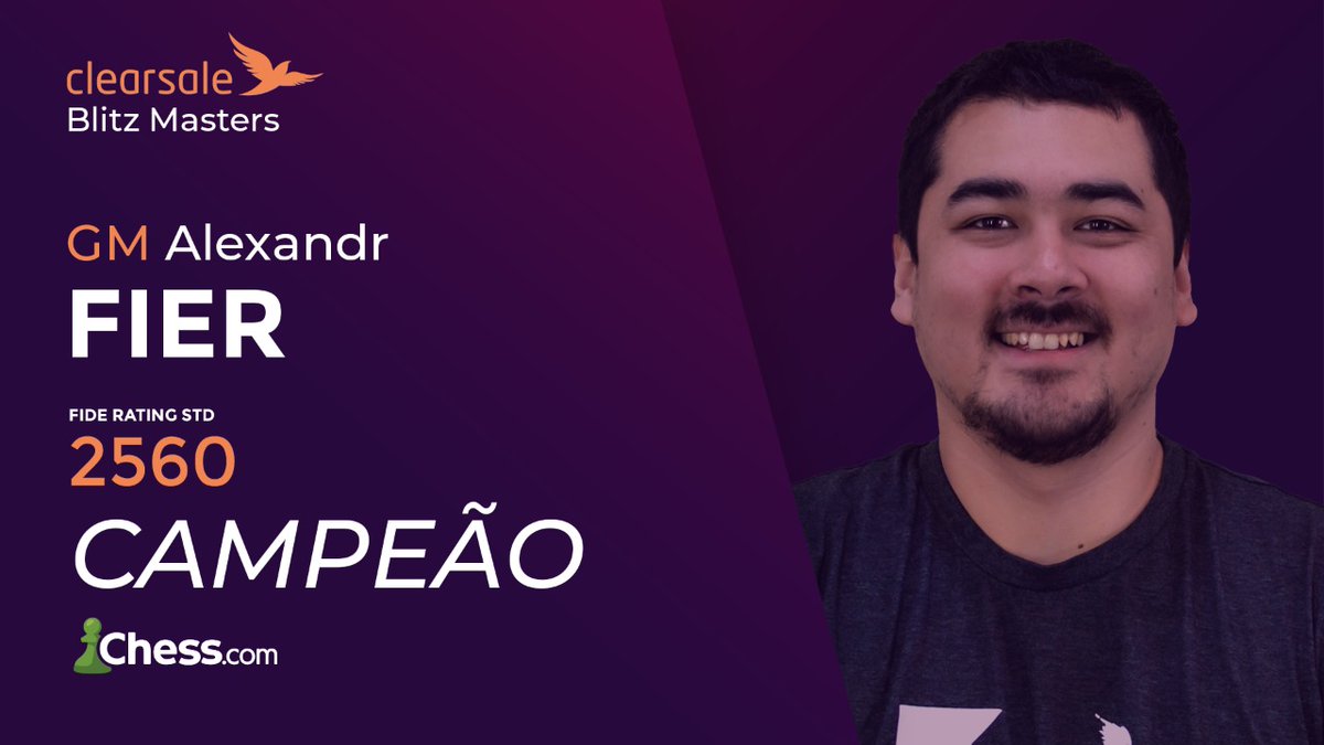 Chess.com Português on X: ♟️ E nesse marco que foi o ClearSale Blitz  Masters, o GM Alexandr Fier foi o grande Campeão 🇧🇷 🎯 Agradecer à todos  os mestres, à ClearSale, patrocinadora