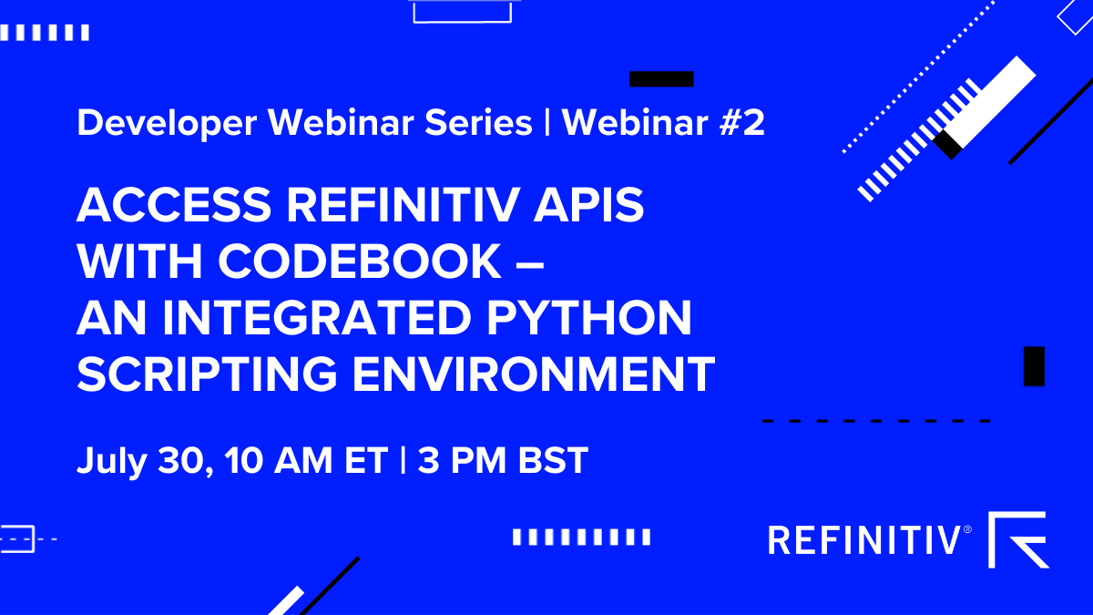 Developers's tweet photo. Join Refinitiv experts Leonid Sopotnitskiy &amp; Simone Da Costa on 30th July for a webinar on 'Access #Refinitiv APIs with #CodeBook - an integrated #Python scripting environment' https://t.co/YxvxPhDPNH #DataDevelopers https://t.co/KtXv9mp9Xa