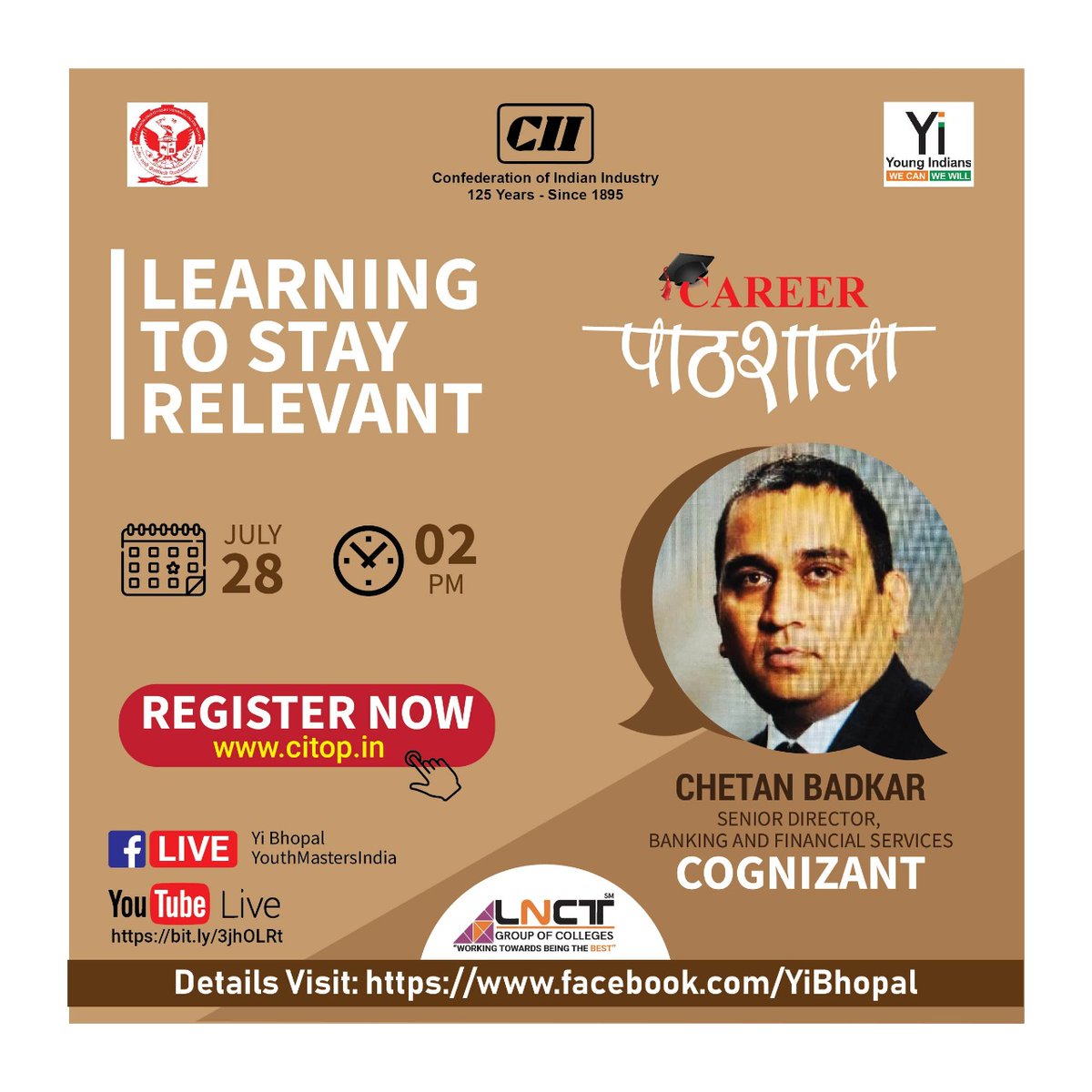 PathshalaCareer's tweet photo. Understand the importance of Learning to stay relevant with Mr. Chetan Badkar, Sr. Director from Cognizant on 28th of July at 2 PM live on Yi Bhopal FB page and Career Pathshala You Tube channel https://t.co/PA5fELEwN3 .

#careerpathshala
@yibhopal
@yitweet
@FollowCII 
@Cognizant https://t.co/hvmSaj0jSW