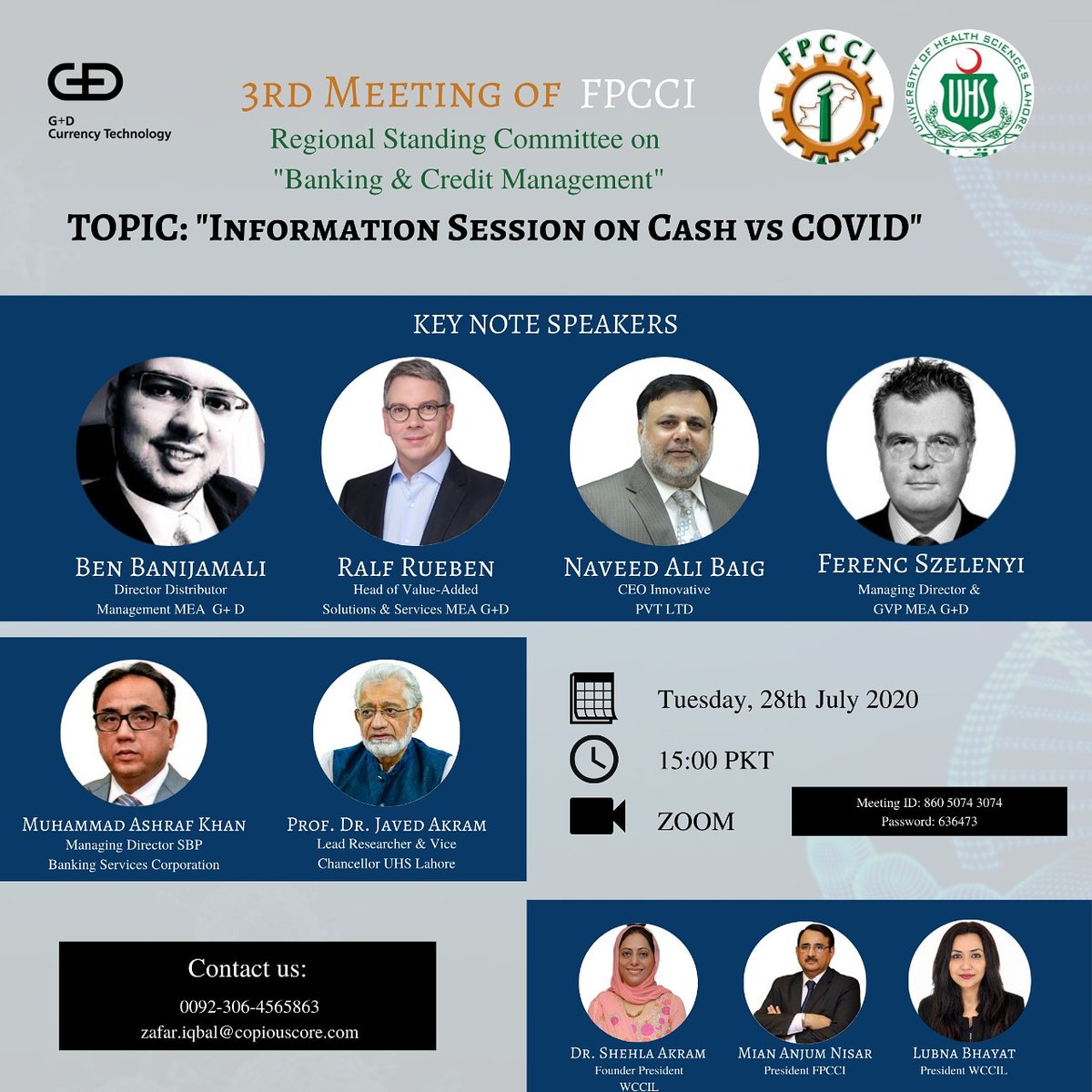WCCILAHORE1's tweet photo. 3rd Meeting of the FPCCI Regional Standing Committee on Banking &amp; Credit Management

Topic: Information Session on Cash vs COVID

Date: Tuesday, 28th July 2020.
Time: 15:00 PKT

Via Zoom Meeting 
Meeting ID: 860 5074 3074
Password: 636473 https://t.co/oAnwvNZYyP