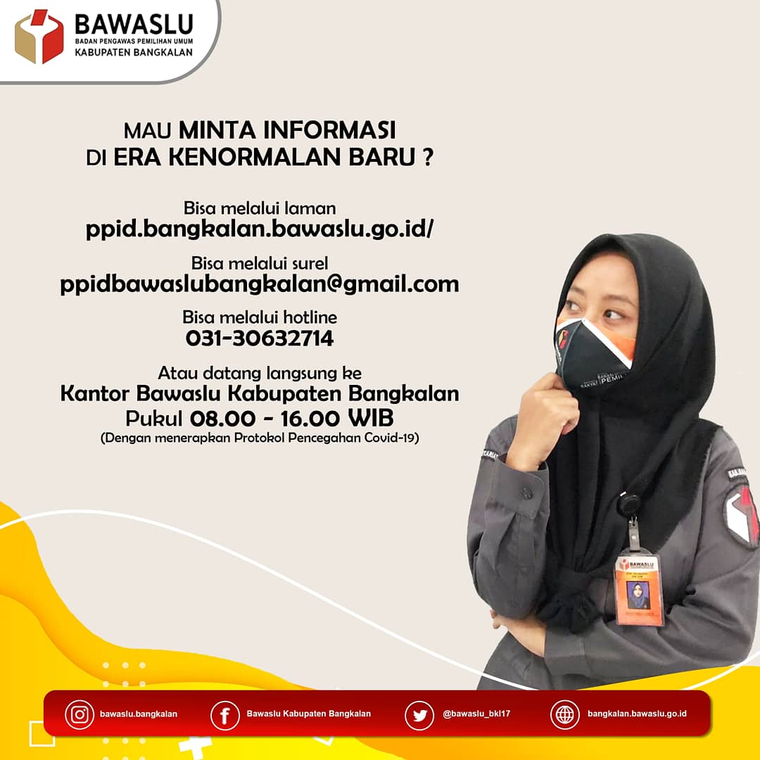 bawaslu_bkl17's tweet photo. [PERMOHONAN INFORMASI DI ERA KENORMALAN BARU]
#SahabatBawaslu ada yang butuh informasi terkait pengawasan dan penindakan pemilu atau pemilihan? Untuk tugas kampus, pekerjaan, atau penelitian. https://t.co/nEZPEvArhQ