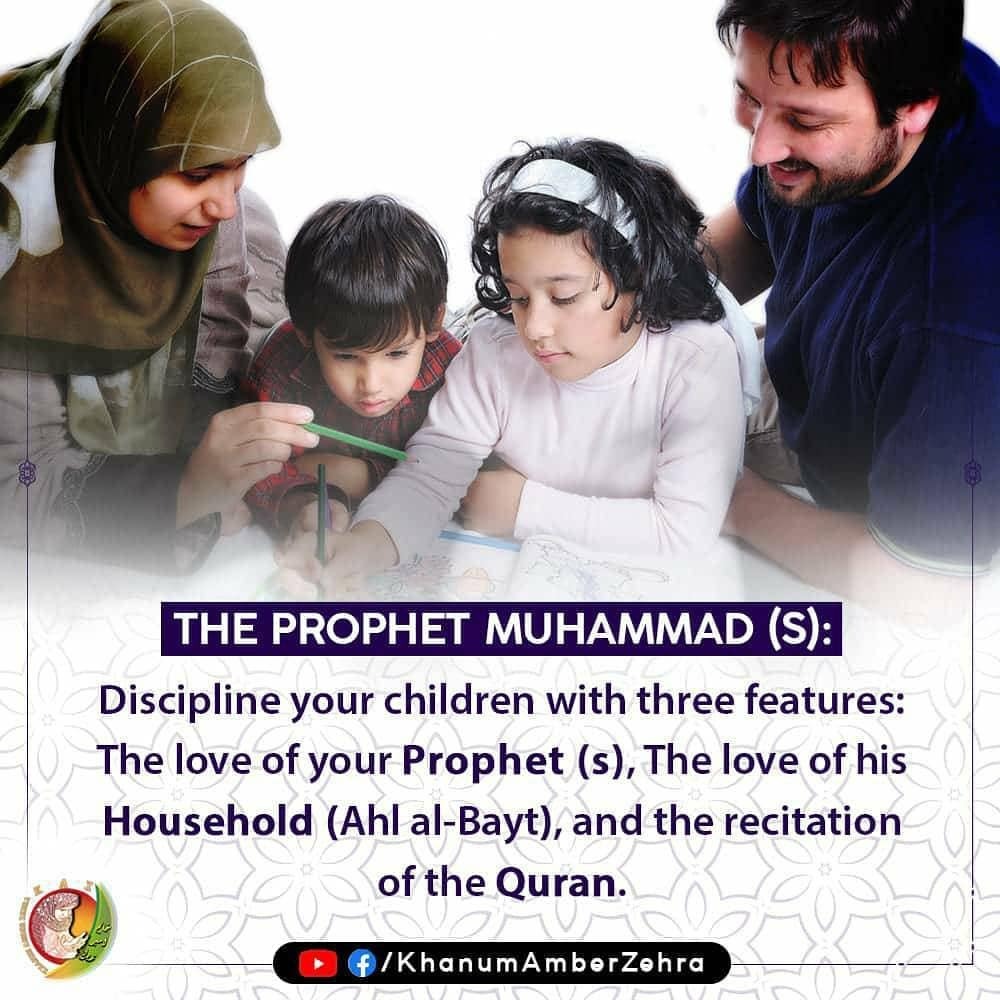 KazSchool's tweet photo. The Prophet Muhammad (S):
Discipline your children with three features: the love of your Prophet (s), the love of his Household (Ahl al-Bayt), and the recitation of the Quran. #Muhammad #imamhussain #imamaliquotes #imamreza #imamali #karbala #kazschool #… https://t.co/HlU9XEmRcY https://t.co/vkB4WMPPv4