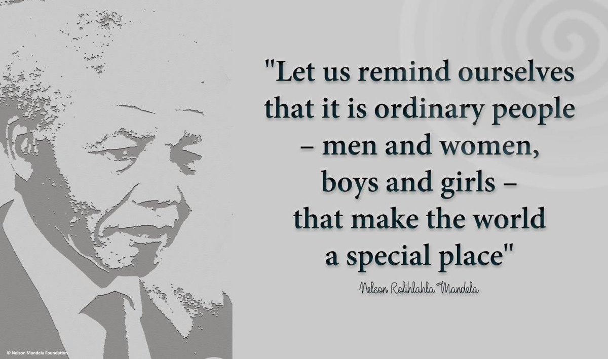 NelsonMandela's tweet photo. "Let us remind ourselves that it is ordinary people – men and women, boys and girls – that make the world a special place" #NelsonMandela https://t.co/8PP1TtZi9G