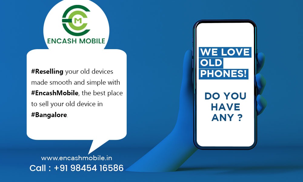 EncashMobiles's tweet photo. #Reselling your old devices made smooth and simple with #EncashMobile, the best place to sell your old device in #Bangalore .

Visit here - https://t.co/wExqBDYAOF

#selloldmobile #sellusedmobileinbangalore #selloldlaptop #Selloldsmartphones #phonerepair #coronavirus #safety https://t.co/AIghfLRbFC