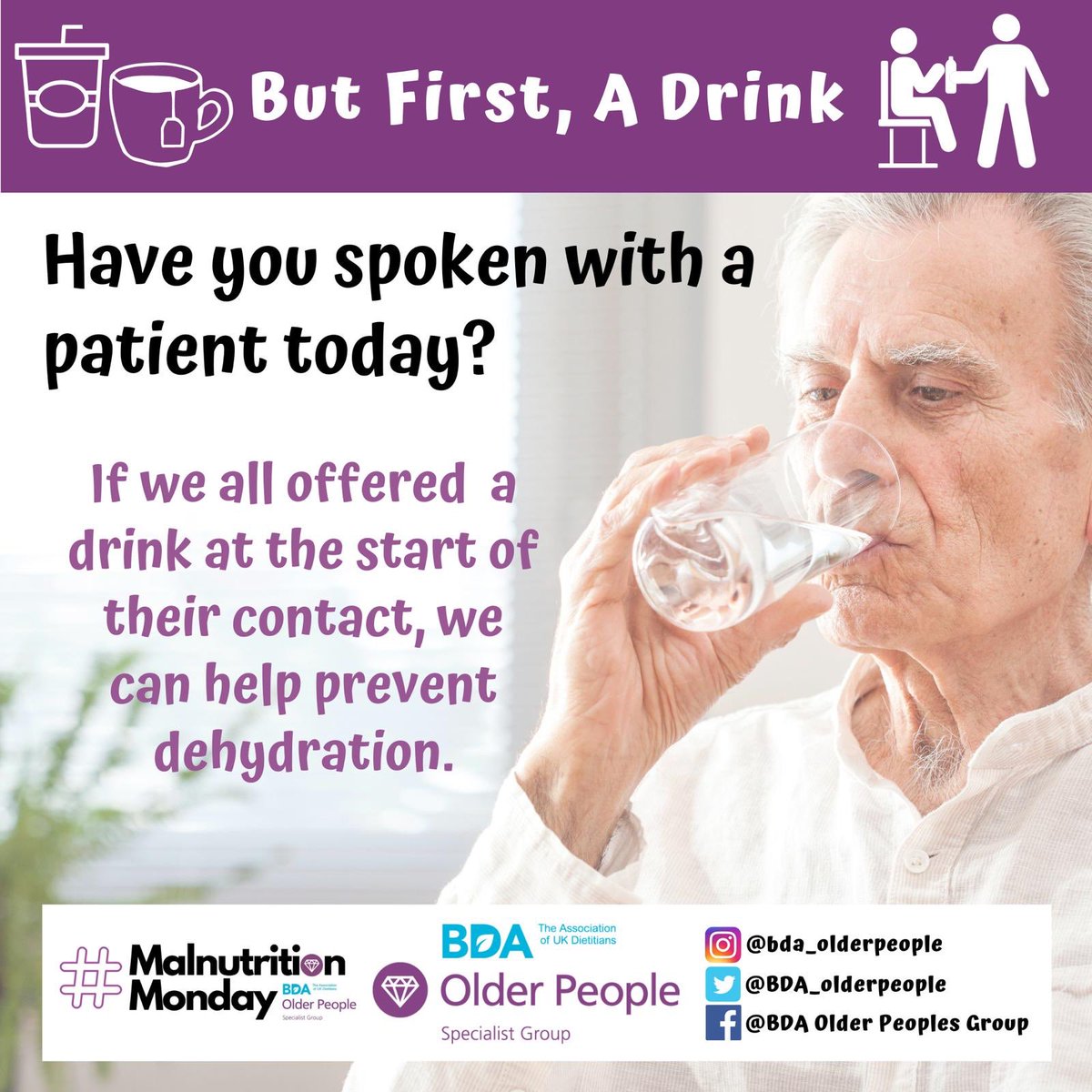 BDA_olderpeople's tweet image. It’s #malnutritionmonday 

Let’s talk #hydration today. When was the last time your patients were offered a drink? Is their mouth dry? We will post a series of infographics about dehydration in older people. #butfirstadrink #whatdietitiansdo