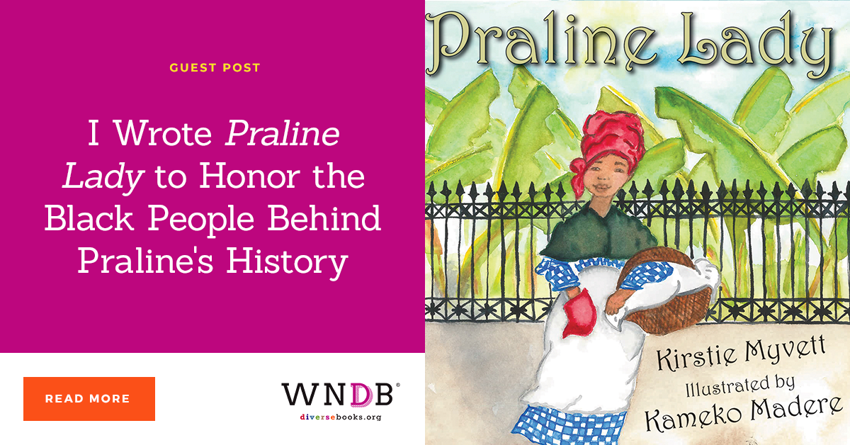 diversebooks's tweet photo. "It wasn’t chefs or candy shops that made pralines famous—but Black women." @Kirstiemy2 outlined the history of pralines in New Orleans and the praline ladies that made them in a guest post about her forthcoming picture book PRALINE LADY. https://t.co/1cJYEFXpzT https://t.co/wxE2ABJwf2