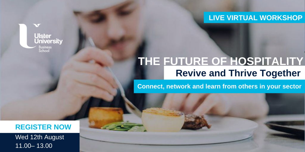 UlsterBizSchool's tweet photo. VIRTUAL WORKSHOP: Do you work within the hospitality sector in NI? 

Join our free workshop on August 12 to network with hospitality industry peers and explore opportunities to overcome and take advantage of the new normal. Find out more and register: https://t.co/r7oIuf6egq https://t.co/a2cFDSAk86