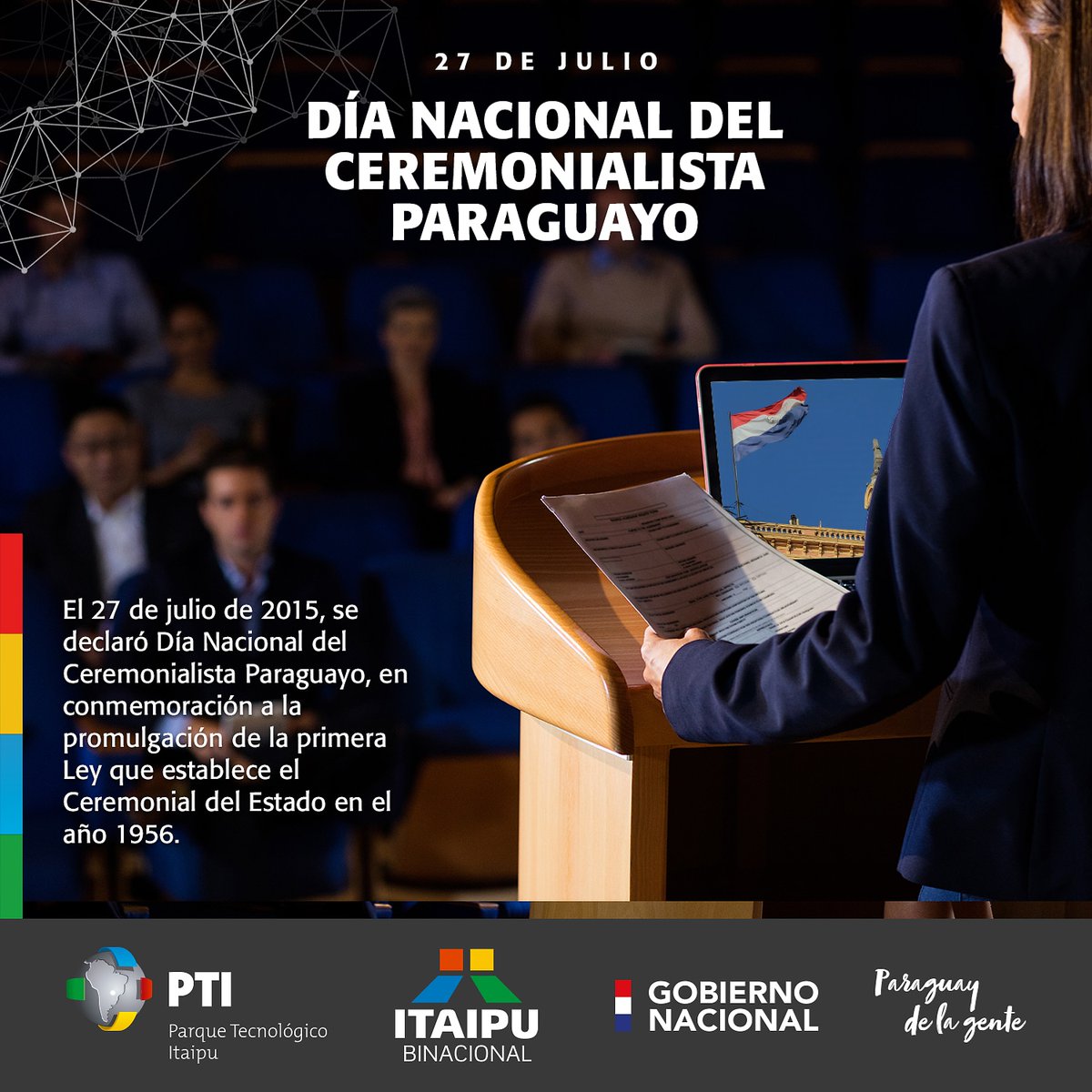 PTI_PY's tweet photo. FELIZ DÍA DEL CEREMONIALISTA PARAGUAYO 📜🇵🇾
#PTIPY
#ItaipuBinacional
#TecnologíaParaLaGente https://t.co/Ebq4Ktf58Q