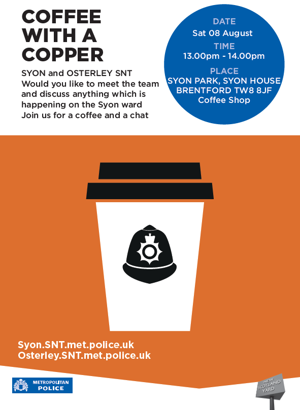 Syon Police (@mpssyon) on Twitter photo <a href="/MPSOsterley/">Osterley Police</a> Meet the Safer Neighbourhood teams at #SyonPark on Saturday 8th August at 1PM. <a href="/MPSOsterley/">Osterley Police</a> Meet the Safer Neighbourhood teams at #SyonPark on Saturday 8th August at 1PM.