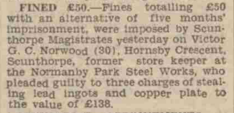 Victor had a dark side - in 1950 he was fine £50 or faced with five months' imprisonment for the theft of lead ingots and copper plate to the value of £138. (Yorkshire Post and Leeds Intelligencer - Friday 12 May 1950)
