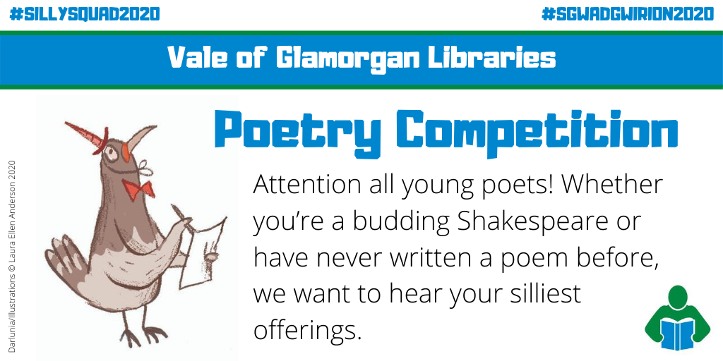 VOGLibraries's tweet photo. Attention all young poets! Whether you’re a budding Shakespeare or have never written a poem before, we want to hear your silliest offerings. Your poem can be about anything at all - the sillier the better!

#SillySquad2020 #SgwadGwirion2020 https://t.co/TEGp9Ipez1