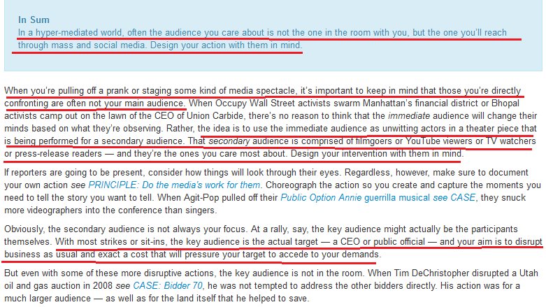 7/Much of this is performative, but not in "look good to your peers" kind of way. The principle is "play to the audeince that isn't there." Activists try to create actions that LOOK a certain way to the audience on youtube or watching the news.  https://beautifultrouble.org/principle/play-to-the-audience-that-isnt-there/