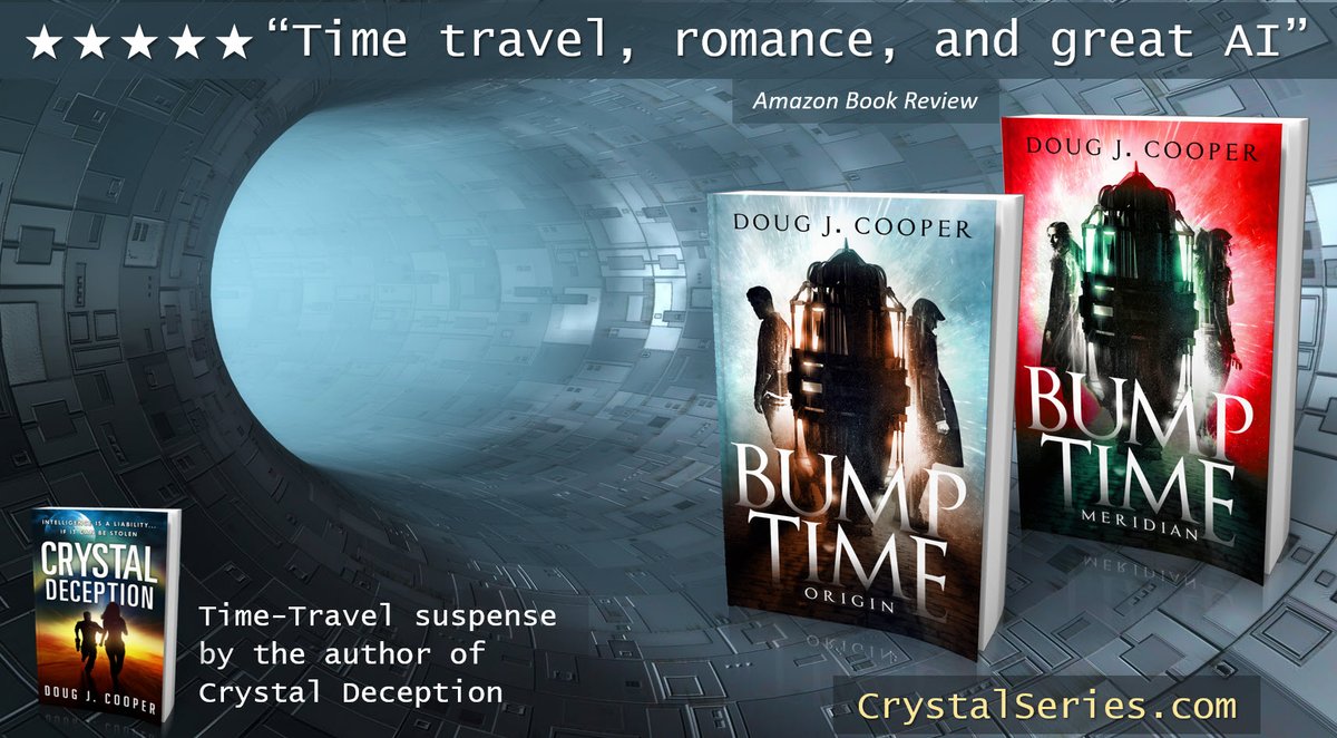 ★★★★★ “Fascinating” BUMP TIME ORIGIN Time-travel Suspense by the author of Crystal Deception Amazon: amazon.com/gp/product/B07… Author Page: crystalseries.com #timetravel #scifi Kindle