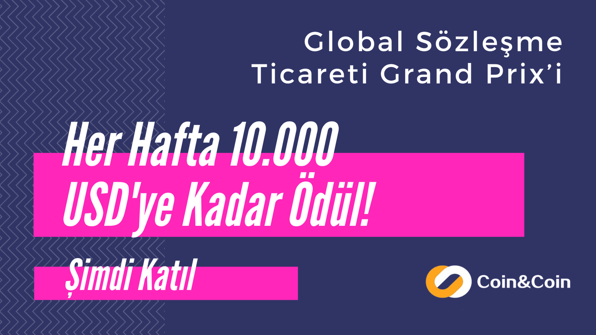 Coin&amp;Coin Global Sözleşme Ticareti Grand Prix’i
 
👉bit.ly/39gInoS
 
Her hafta 10.000 USDT'ye kadar işlem ödülleri
 
#coinandcoin #minisözleşmet #süreklisözleşme #kriptovadelişlemleri #yatırım #dijitalpara #pasifgelir #kaldıraç #kriptopparaborsası #kazanç #ödül #USDT