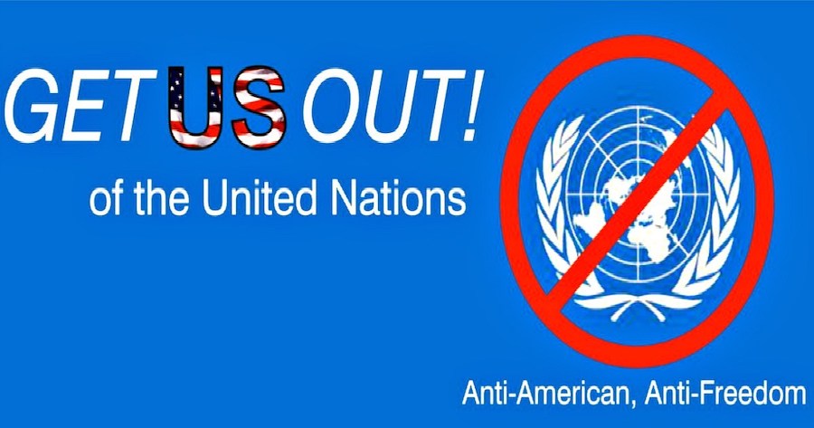 12. The United States needs to withdraw from the United Nations, which is a threat to our sovereignty.