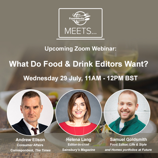 news4media's tweet photo. What do Food Editors Want? PRs ... find out Weds 29 July, 11-12 BST (Zoom), as Food4Media returns with another outstanding panel. @andrewellson; @SainsMagEditor; @SamuelGoldsmith. Register: https://t.co/wWc5q3KUOw
#foodpr #foodnews #drinkspr https://t.co/oJFUy35Fmo