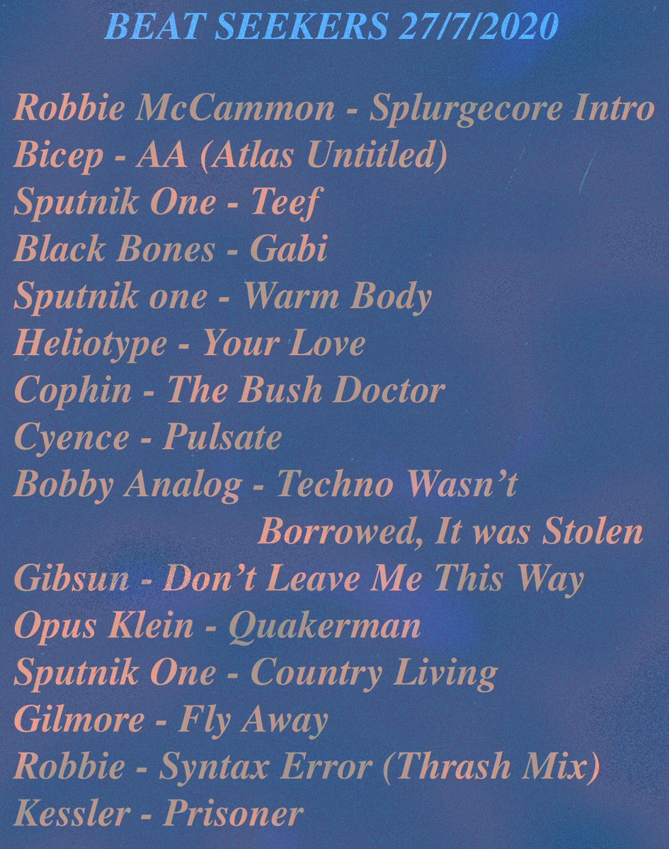 Tonight’s tracklist for #BeatSeekers on @acrosstheline  and @BBCSounds! 

Consisting of some of my favourite tracks from the likes of @feelmybicep, @DjBobbyAnalog, @MrTimmyStewart, @StuartMillar, @kesslered_ and many more!

Tune in from 9:30 on BBC Sounds or on BBC Radio Ulster